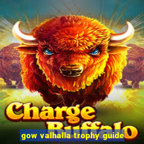 gow valhalla trophy guide